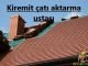 Kiremit çatı aktarma ustası-Çatı Aktarma Ustası, hizmetlerimiz