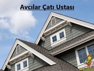 Avcılar Çatı ustası, avcılar bölgelerimiz