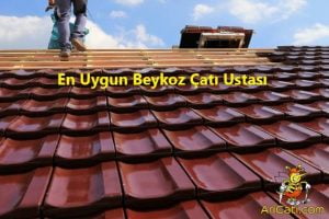 En Ekonomik Beykoz Çatı Ustaları