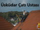 Üsküdar Çatı Ustası , Üsküdar çatıcı