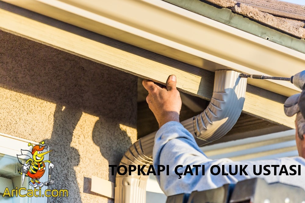 Topkapı oluk ustası-Topkapı çatı ustası